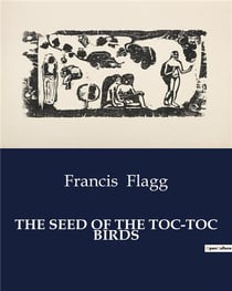 The seed of the toc-toc birds