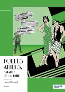 Folles Années, banalité de la haine : Banalité de la haine