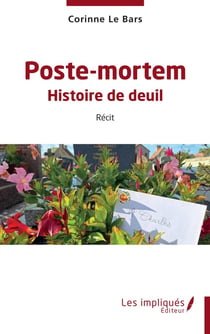 Poste-mortem : Histoire de deuil