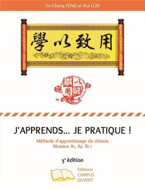 J'apprends... je pratique - chinois - A1>B1.1