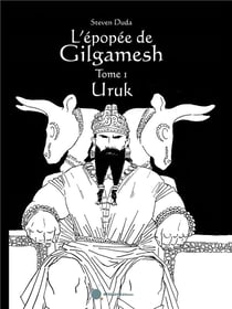 L'epopee de gilgamesh - tome 1 : uruk