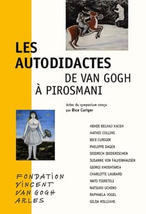 Les autodidactes de Van Gogh à Pirosmani