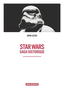 Star wars - saga historique