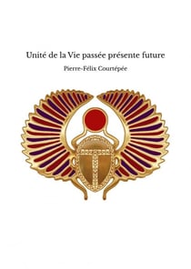 Unité de la Vie passée présente future