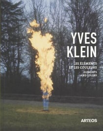 Yves Klein : les éléments et les couleurs