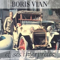 Boris Vian Et Ses Grands Interpretes