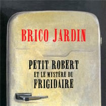 Petit Robert et le mystère du frigidaire