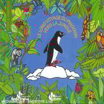 Le Long Voyage Du Pingouin Vers La Jungle
