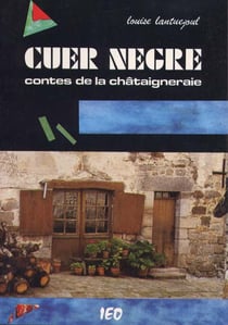 Cuer negre, contes de la chataigneraie