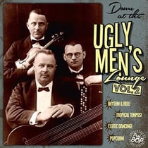 Presents Down At The Ugly Men's Lounge Vol. 2