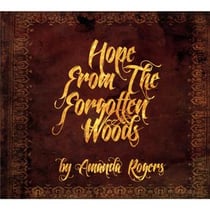 HOPE FROM THE FORGOTTEN WOODS