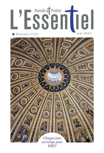 Parole et prière, l'essentiel n.121 : mai 2023