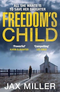 FREEDOM''S CHILD