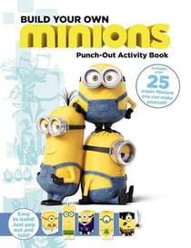MINIONS - BUILD YOUR OWN MINION PUNCH-OUT ACTIVITY BOOK