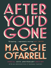 After You'd Gone : From the author of Hamnet - one of the most unforgettable love stories you'll ever read
