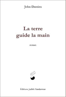 La terre guide la main