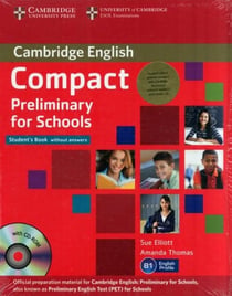 Compact Preliminary for Schools Pack (Sb No Key+CD-Rom and Wb+CD)