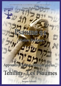Psaumes 91 : Analyse hébraïque des psaumes