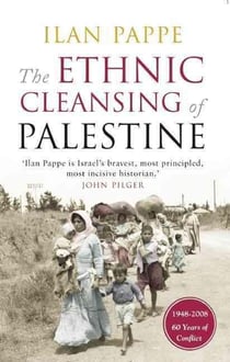 The ethnic cleansing of Palestine