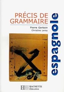 Précis de grammaire espagnole (édition 2000)