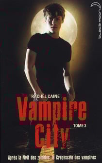 Vampire city t.3 - le crépuscule des vampires