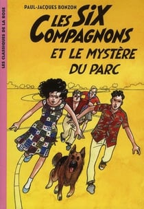 Les Six Compagnons 03 - Les Six Compagnons et le mystère du parc