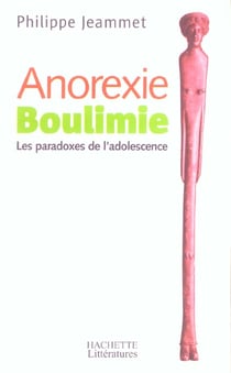 Anorexie boulimie - les paradoxes de l'adolescence
