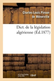 Dict. de la législation algérienne (Éd.1877)