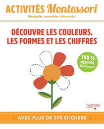 Activités Montessori - découvre les couleurs, les formes et les chiffres