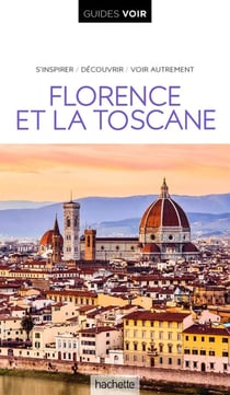 Guides voir : Florence et la Toscane
