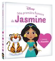 Disney Baby : Ma Première histoire de Jasmine : L'histoire d'Aladdin