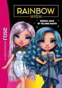 Rainbow High Tome 25 : Bijoux, sacs et talons hauts