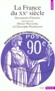 France du xxe siecle. documents d'histoire (la)