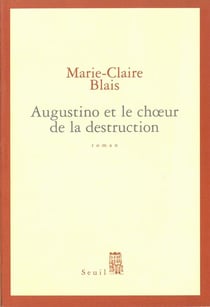 Augustino et le choeur de la destruction