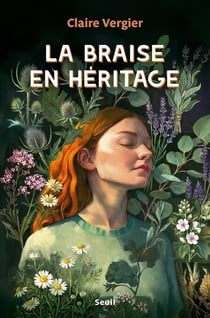 La braise en héritage