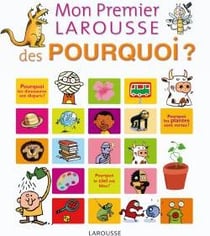Mon premier larousse des pourquoi