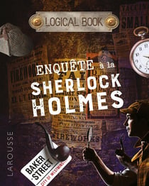Logical book - enquêtes à la Sherlock Holmes