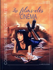LES FILMS CLES DU CINEMA