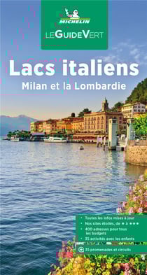 Le guide vert : lacs italiens : Milan et Lombardie (édition 2022)