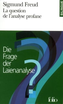 La Question de l'analyse profane/Die Frage der Laienanalyse