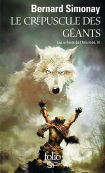 Les enfants de l'Atlantide Tome 3 - le crépuscule des géants