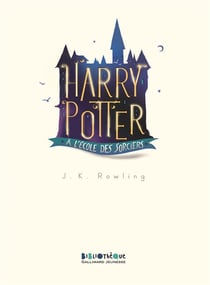 Harry Potter Tome 1 : Harry Potter à l'École des Sorciers