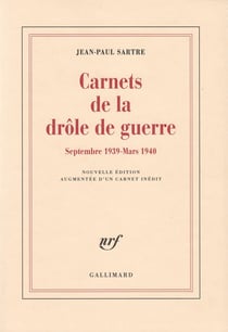 Carnets de la drôle de guerre : (Septembre 1939 - Mars 1940)