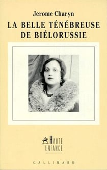 La belle ténébreuse de Biéllorussie