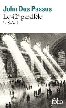 Trilogie U.S.A. Tome 1 - le 42e parallèle