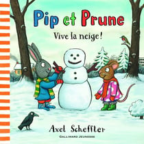 Pip et Prune - vive la neige !