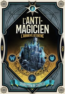 L'Anti-Magicien, 4