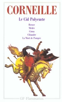 Theatre  t2 - le cid polyeucte, horace, medee, cinna, clitandr la mort de pompee - - tragedies,