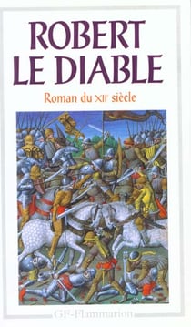 Robert le diable - roman du XIIe siècle