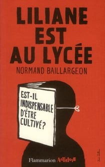 Liliane est au lycée - est-il indispensable d'être cultivé ?